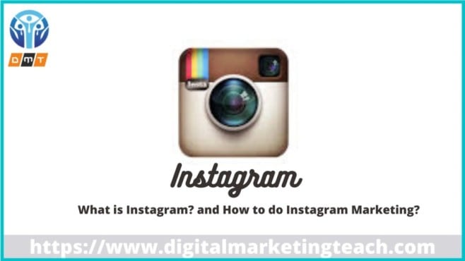 Instagram Marketing: How to do Instagram Marketing?